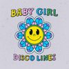 Baby Girl - Disco Lines