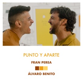 Punto y Aparte Fran Perea & Álvaro Benito