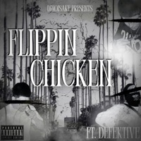 FLIPPIN CHICKEN (feat. DEFEKTIVE) - Single - Dinoisake