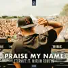 Stream & download Praise My Name (feat. Miriam Romeyn) - Single