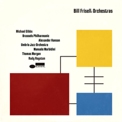 Orchestras (Live) - Bill Frisell Cover Art