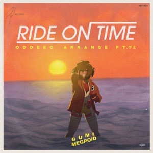 Ride on Time (feat. Caitlin Myers & Megpoid Gumi) [Oddeeo Acapella Version]