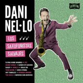 Los Saxofonistas Salvajes - Dani Nel·lo