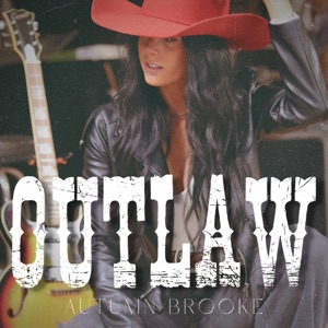 Autumn Brooke - Outlaw - 排舞 音樂