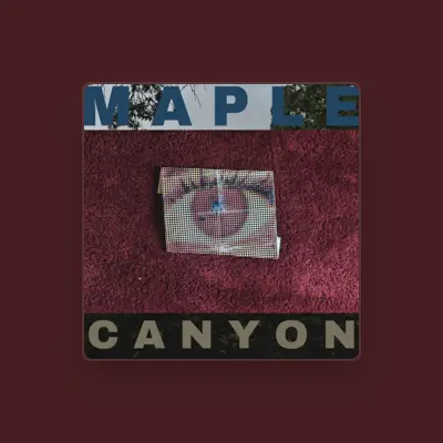 Listen to Maple Canyon, watch music videos, read bio, see tour dates & more!