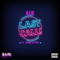 Last Call (feat. Mad Static) - Single - Illie