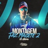 Montagem Faz Macete 2 (feat. Mc Fluup) - Single