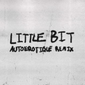 Little Bit (Autoerotique Remix) artwork