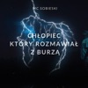 Chłopiec Który Rozmawiał Z Burzą - Single