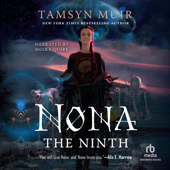Nona the Ninth(Locked Tomb) - Tamsyn Muir