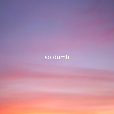 Dumb Little Song - Single