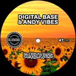 Digital Base & Andy Vibes - Sunflowers