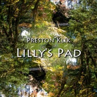 Lilly's Pad (feat. Rajat Prasanna) - Single - Preston klik