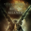 The Sound of Silence - Peyton Parrish