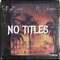 No Titles (feat. NcChoppa) - GetRightSour lyrics