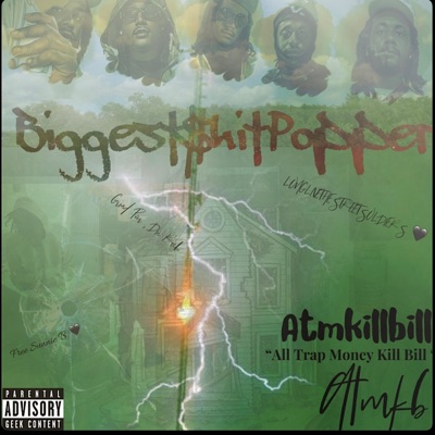 The " Biggest$hitPopper"