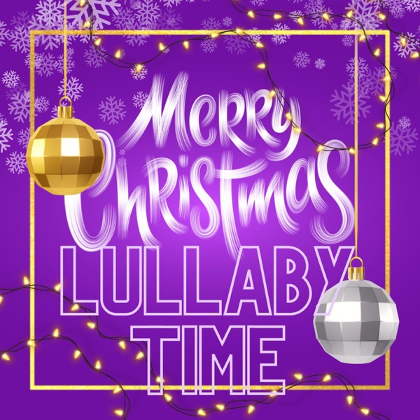 Merry Christmas Lullaby Time