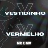 Vestidinho Vermelho (feat. M.V) - Single