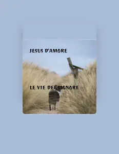 聆聽 Jesus D'Amore、觀看音樂影片、閱讀小傳、查看巡演日期等！