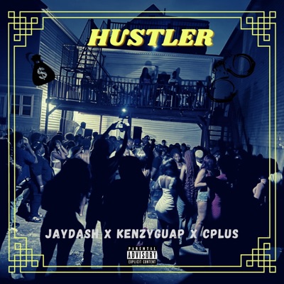 Hustler (feat. KENZYGUAP & Cplus) - Single