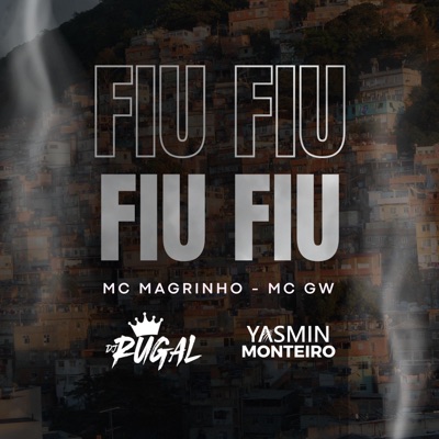 FIU FIU (feat. Dj Yasmin Monteiro) - Single