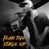 Tear the Stage Up (feat. Precinct Phantom) - Single