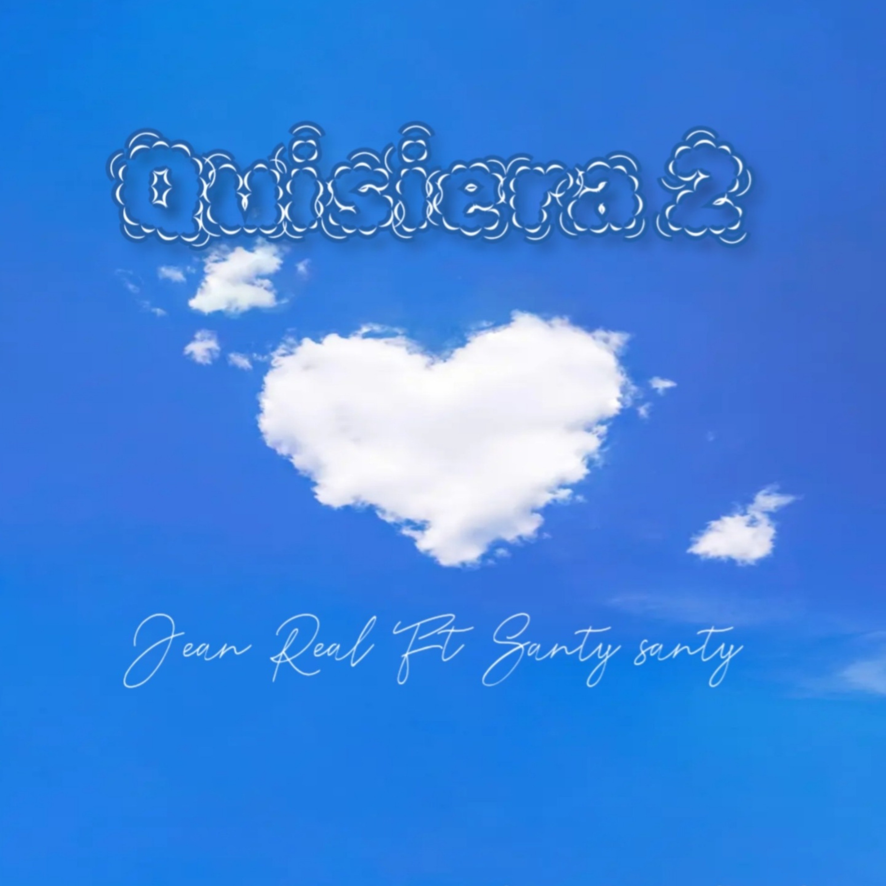 Quisiera 2 (feat. Santy Santy) - Single