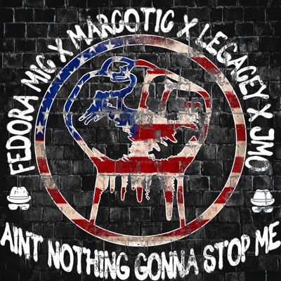 Ain't Nothing Gonna Stop Me (feat. Marcotic, J-Mo & Legacey) - Single