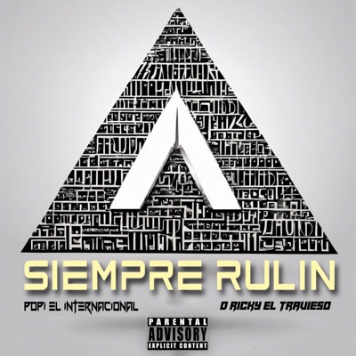 Siempre Rulin (feat. Popi El Internacional & D Ricky El Travieso) - Single