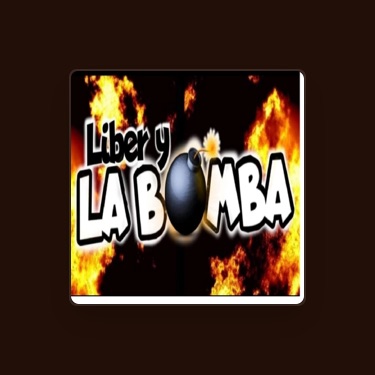 LIBER Y LA BOMBA – Слова, Плейлисты И Видео | Shazam