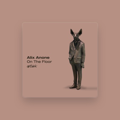 Listen to Alix Anone, watch music videos, read bio, see tour dates & more!