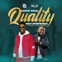 QUALITY (feat. Moji shortbabaa) - Single - Garvey Royal