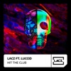 Hit the club (feat. Luccid) - Single