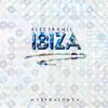 Stream & download Electronic Ibiza