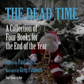 The Dead Time: A Collection of 4 Books for the End of the Year (Unabridged)