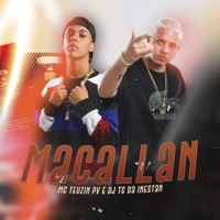Macallan - Single - Dj Tg Da Inestan & MC Teuzin PV