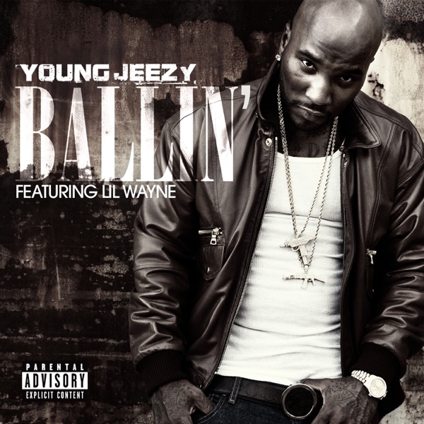 Ballin' (feat. Lil Wayne) - Single - Jeezy