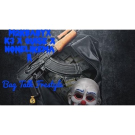 Bag talk (feat. Quisse3, Threezy Malone & Nonlikemar) M2kbaby