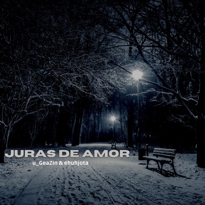 Juras de Amor (feat. ehuhjota) - Single