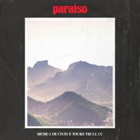 Paraiso (feat. Yours Truly, CC) - Single - Civin
