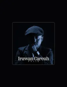 Dengarkan Irawan Careuh, tonton video musik, baca bio, lihat tanggal tur & lainnya!