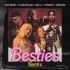 Besties (Remix) [feat. YOVNGCHIMI & Luar La L] - Single