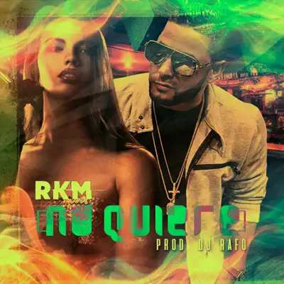 No Quiere - Single - RKM