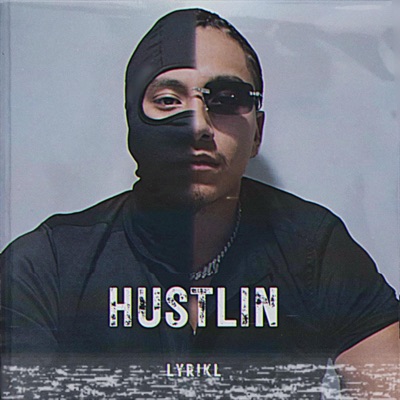 Hustlin - Single