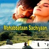 Mohabbataan Sachiyaan (Original Motion Picture Soundtrack)