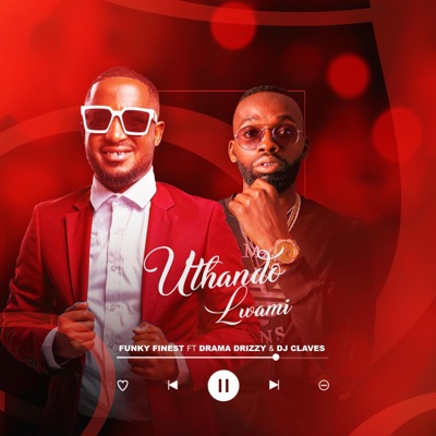 uThando Lwami (Love) (feat. Drama Drizzy & Dj Claves) - Single