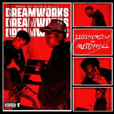 Dreamworks (feat. 1100 Himself & Mitchell) - Single