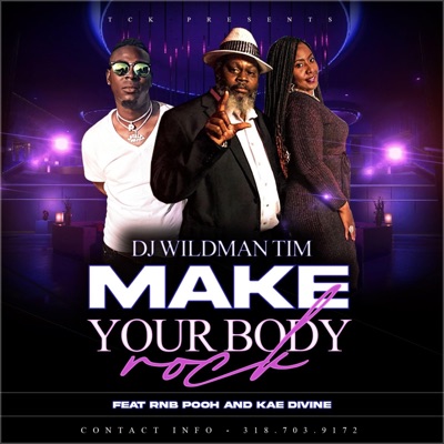 Make Your Body Rock (feat. R n B Pooh & Kae Divine) - Single
