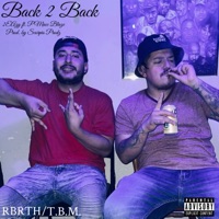 Back 2 Back (feat. P’Macc Blaze) - Single - The Infamous 2EAzy