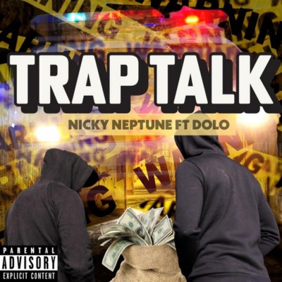 Trap Talk (feat. Nicky Neptune) - Single